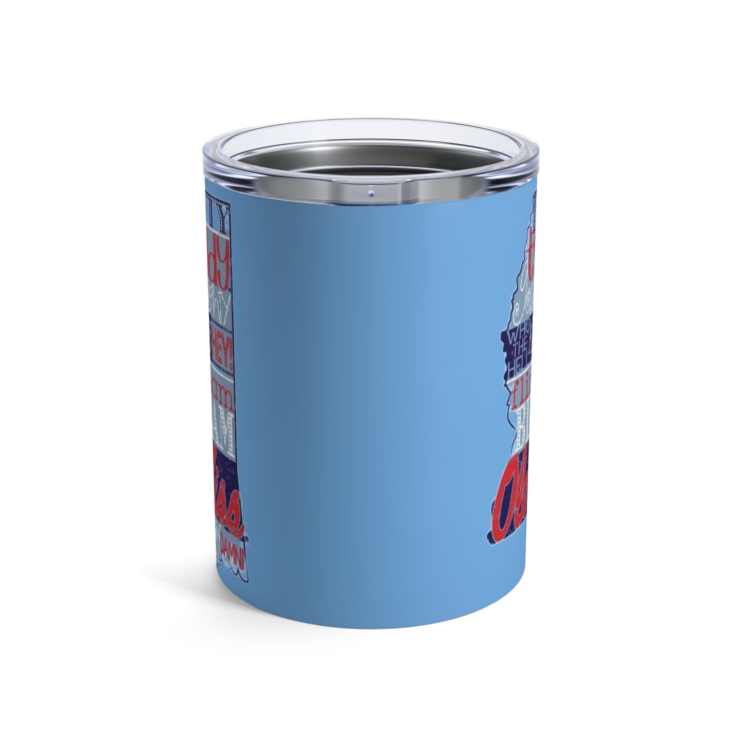 Hotty Toddy Gosh Almighty Tumbler 10oz