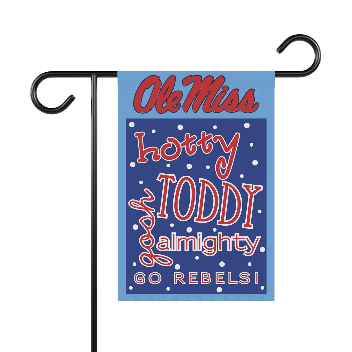Hotty Toddy Gosh Almighty Garden & House Banner