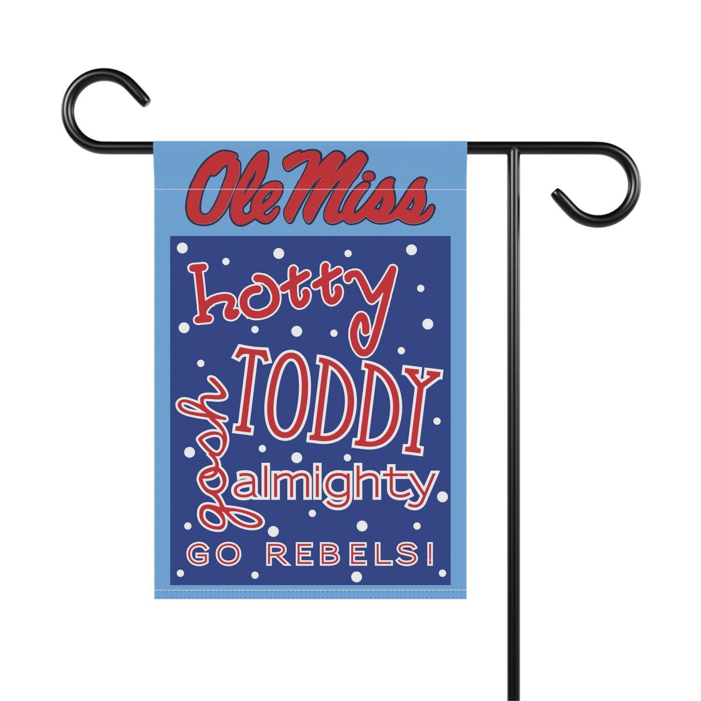Hotty Toddy Gosh Almighty Garden & House Banner