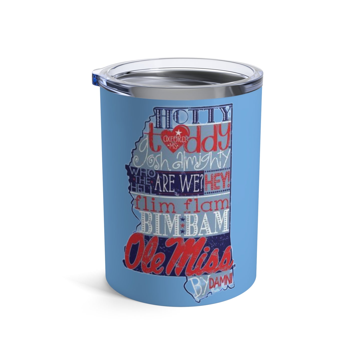 Hotty Toddy Gosh Almighty Tumbler 10oz