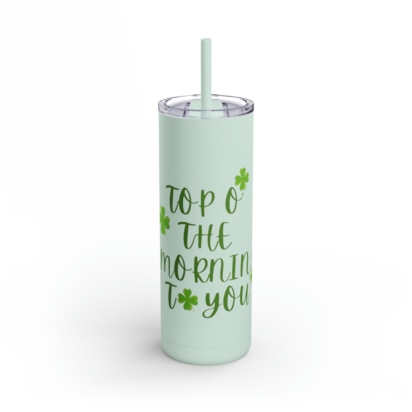 Top O the Morning Maars Maker Soft Matte Tumbler, 20oz (Rose)