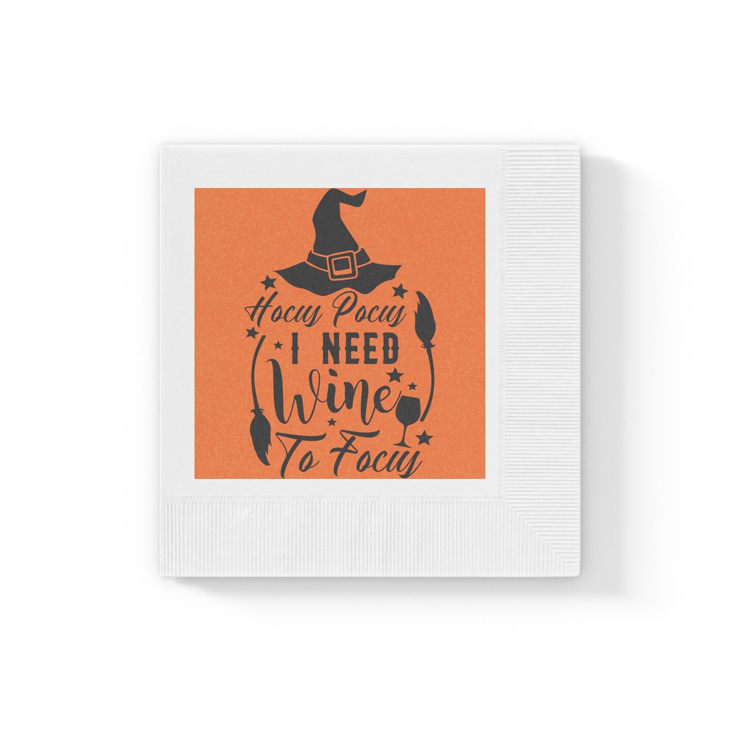 Hocus Pocus I Need Wine To Focus White Coined Napkins