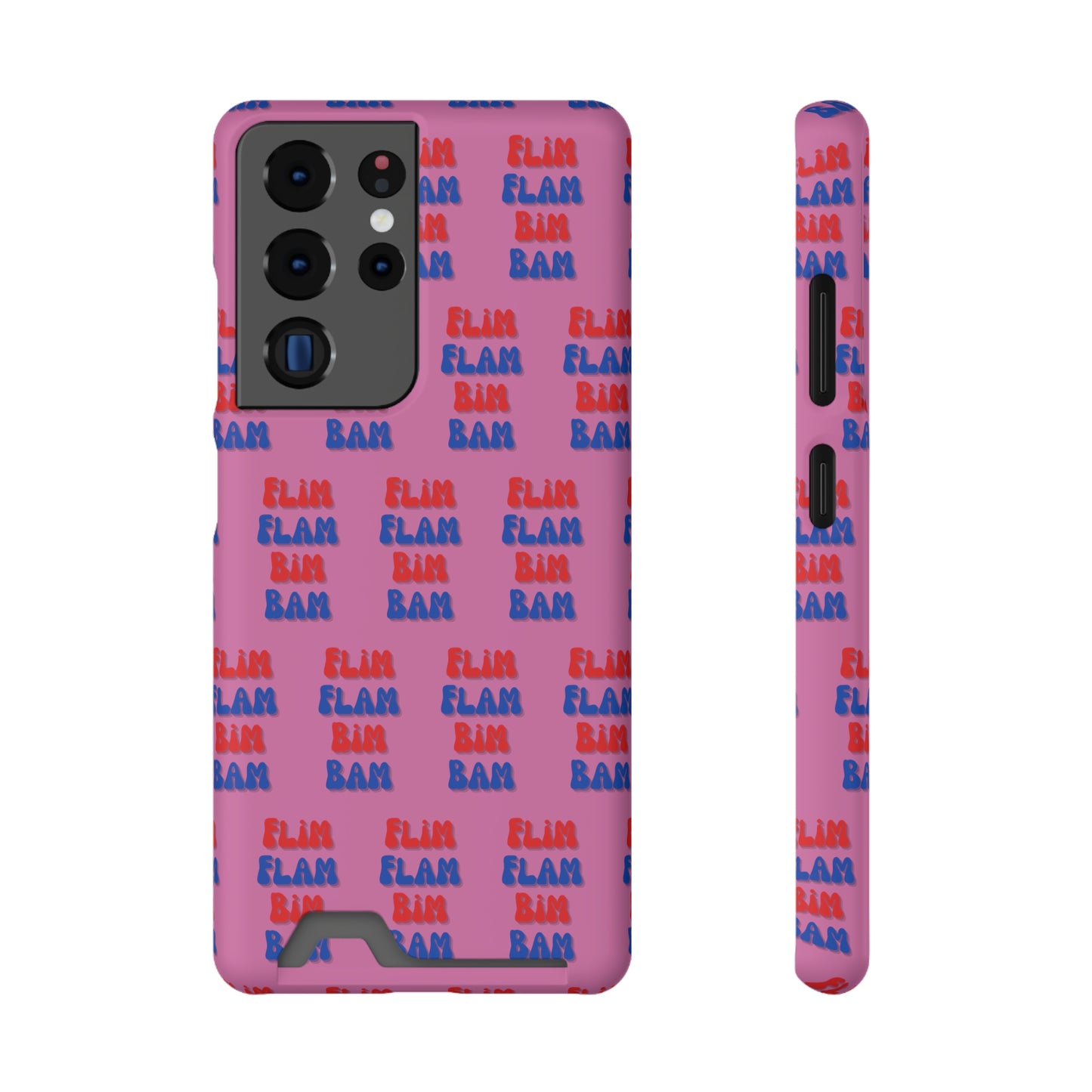 iPhone and Samsung Flim Flam Bim Bam (PINK) Phone Case With Card Holder