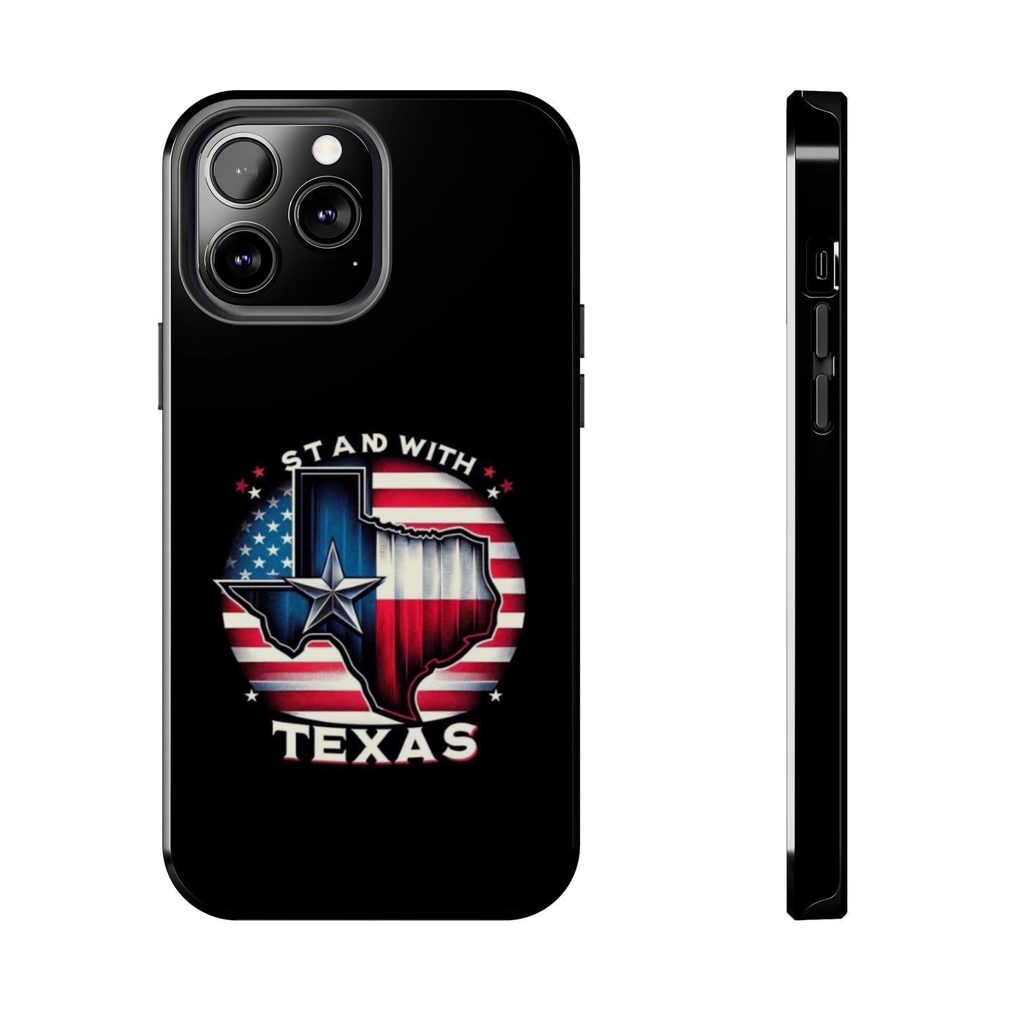 I Stand with Texas - Tough iPhone Cases