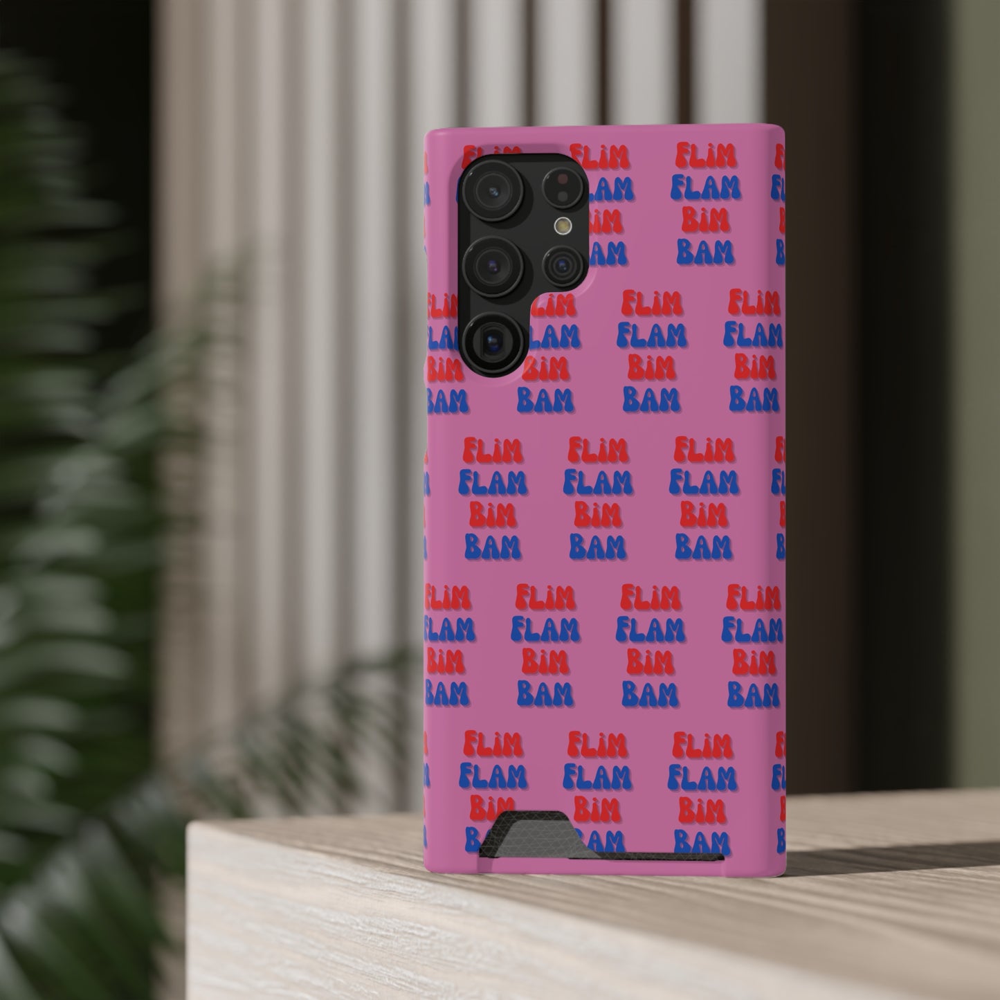 iPhone and Samsung Flim Flam Bim Bam (PINK) Phone Case With Card Holder