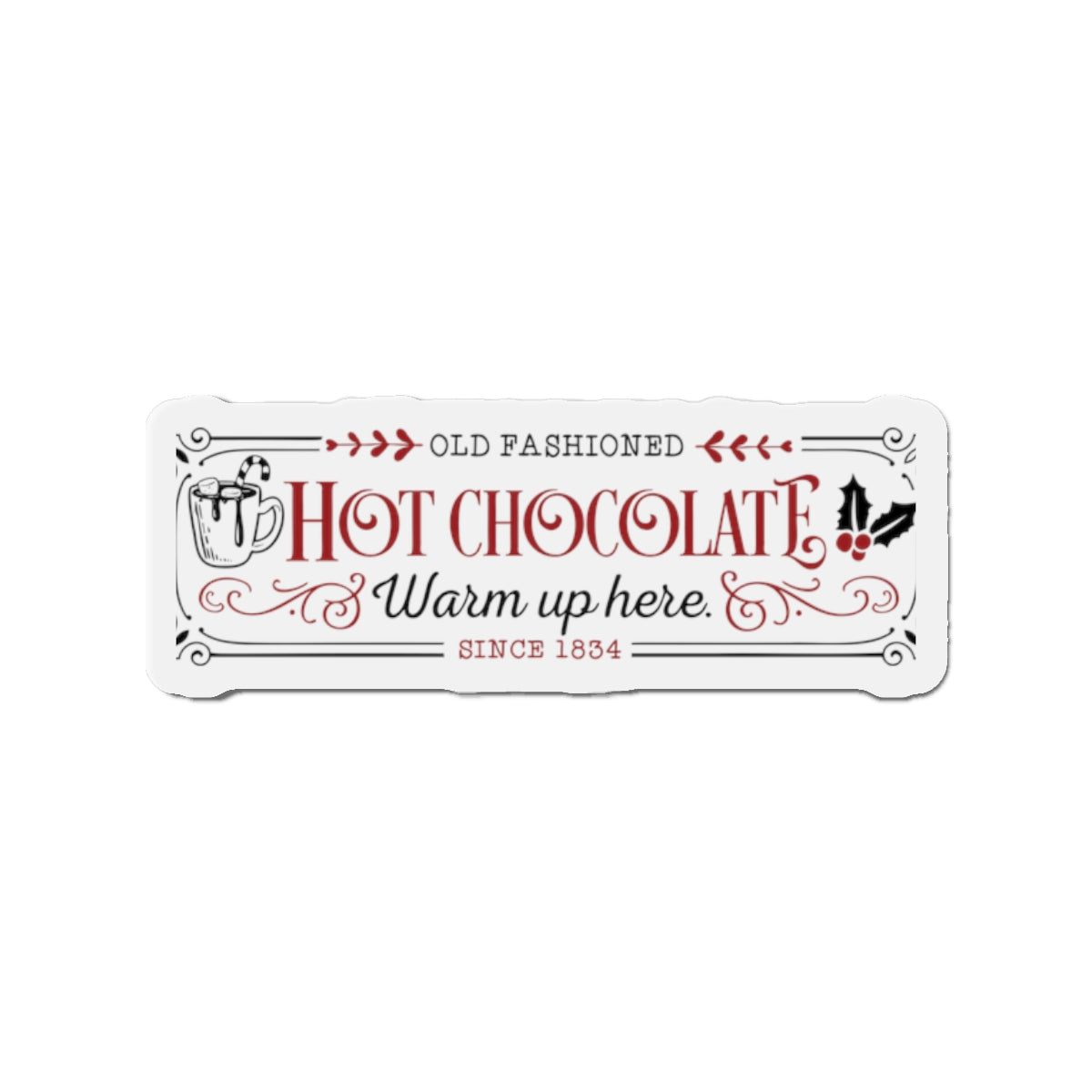 Hot Chocolate Warm Up Here Die-Cut Magnets