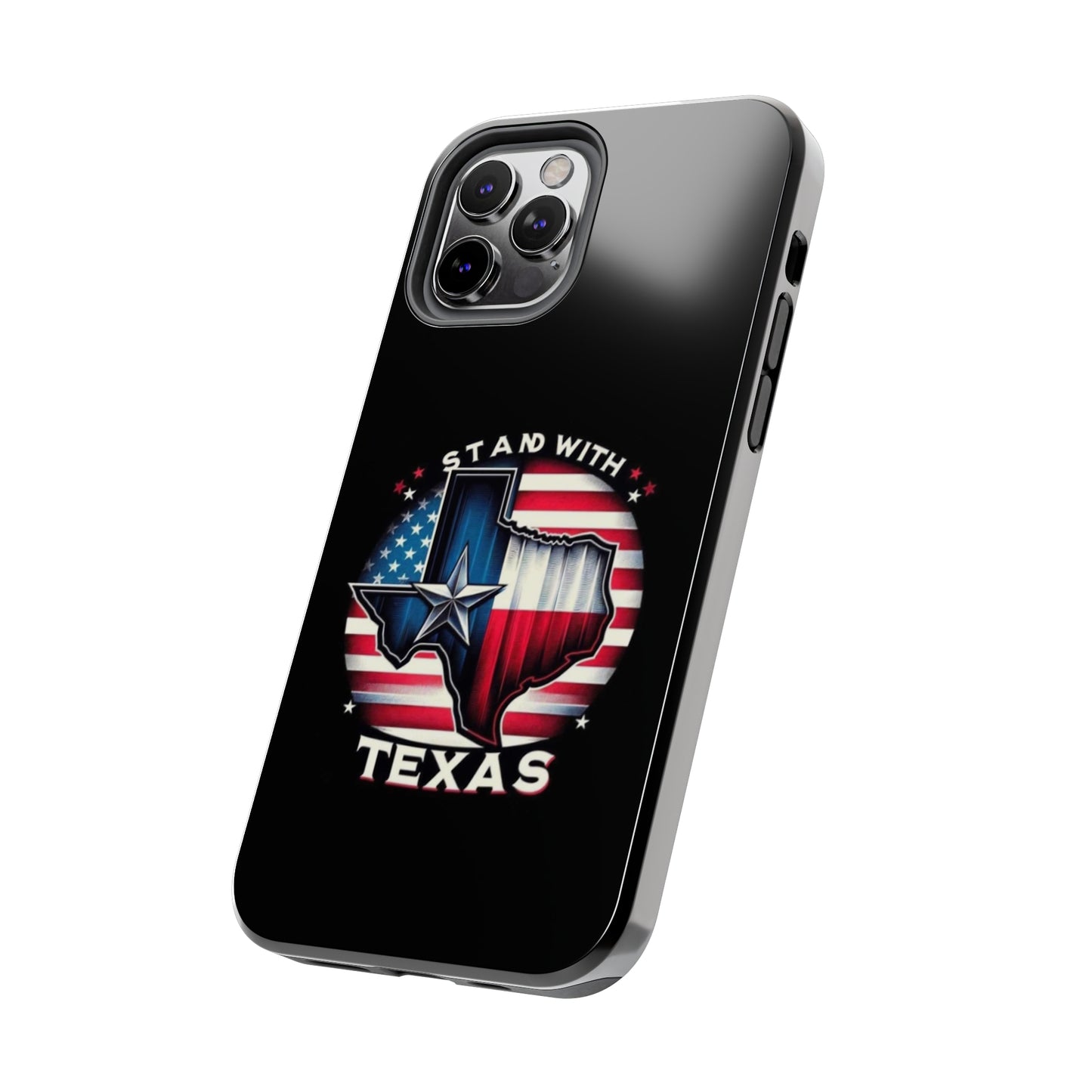 I Stand with Texas - Tough iPhone Cases