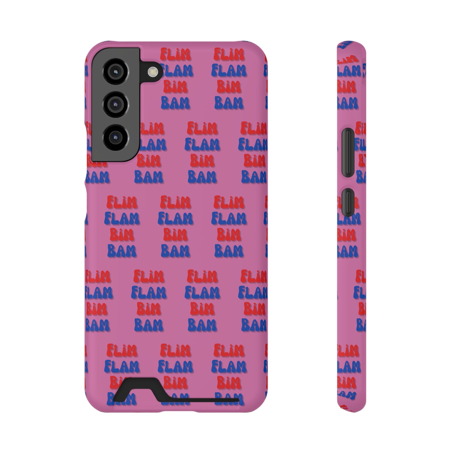 iPhone and Samsung Flim Flam Bim Bam (PINK) Phone Case With Card Holder