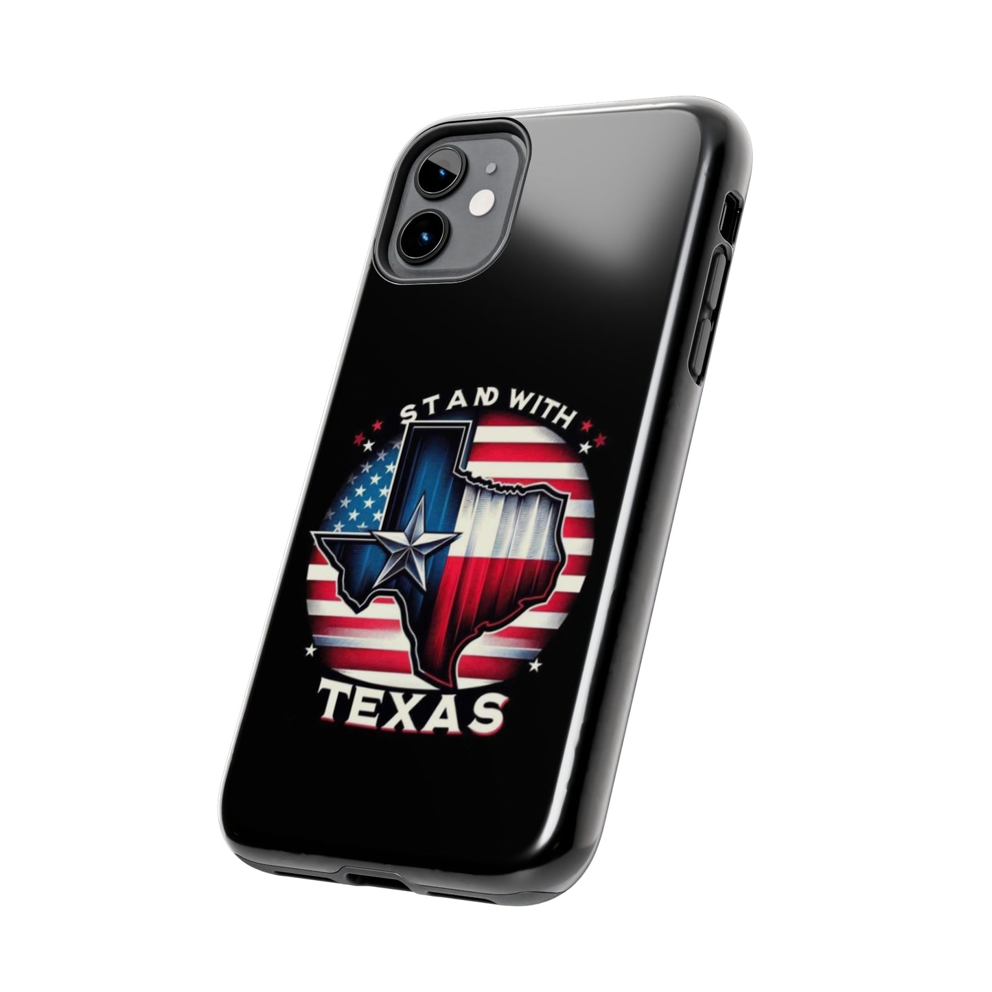 I Stand with Texas - Tough iPhone Cases