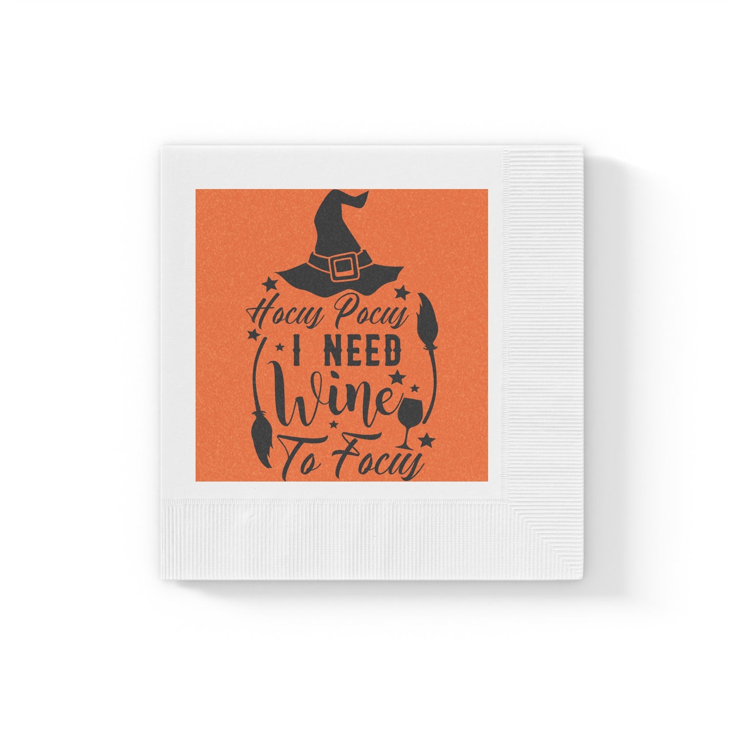 Hocus Pocus I Need Wine To Focus White Coined Napkins