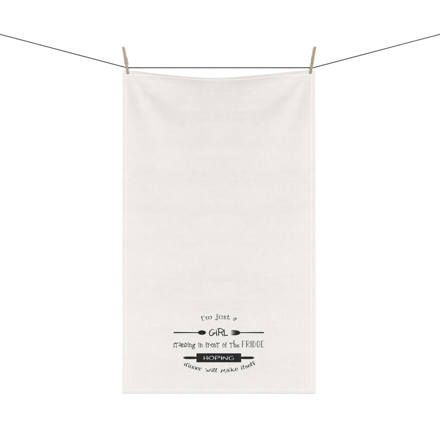 I'm just a girl... Kitchen Towel