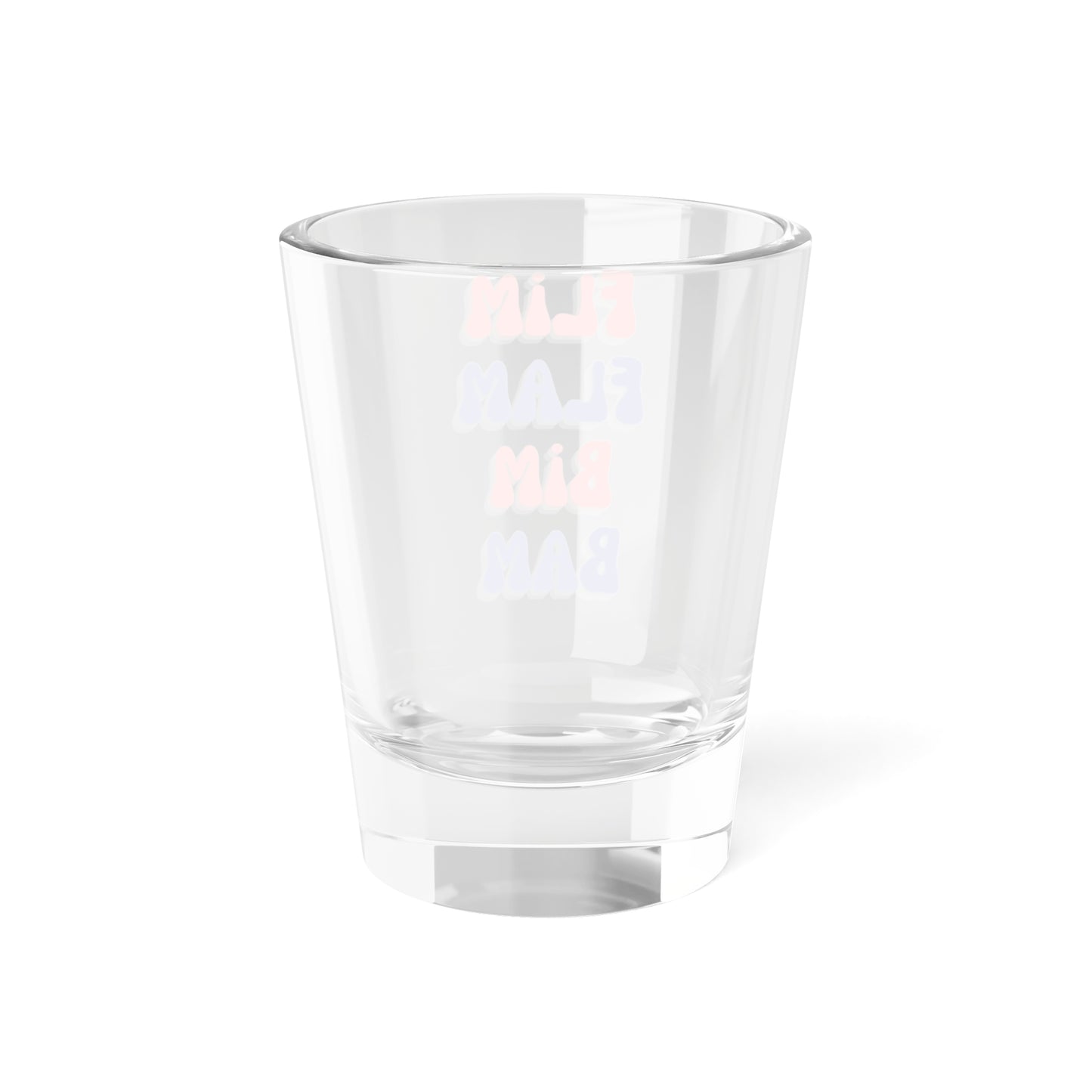Flim Fam Bim Bam Shot Glass, 1.5oz