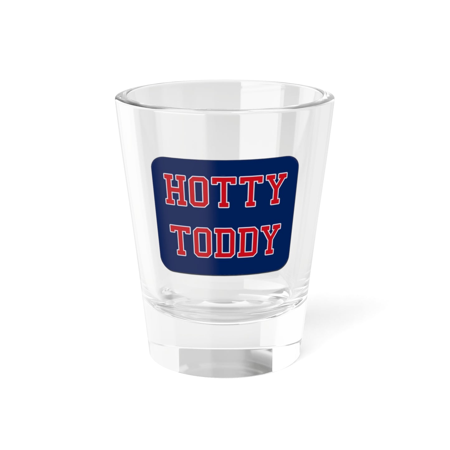 Hotty Toddy Shot Glass, 1.5oz