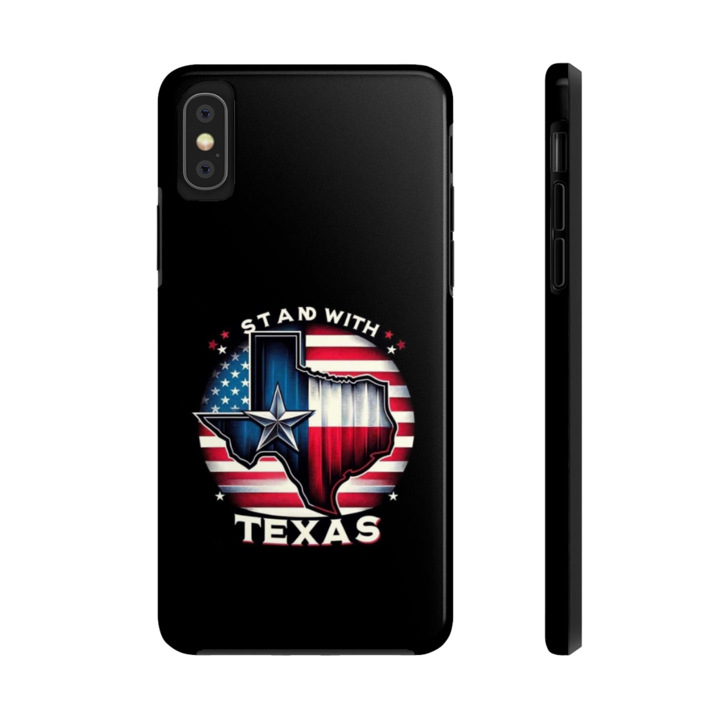 I Stand with Texas - Tough iPhone Cases