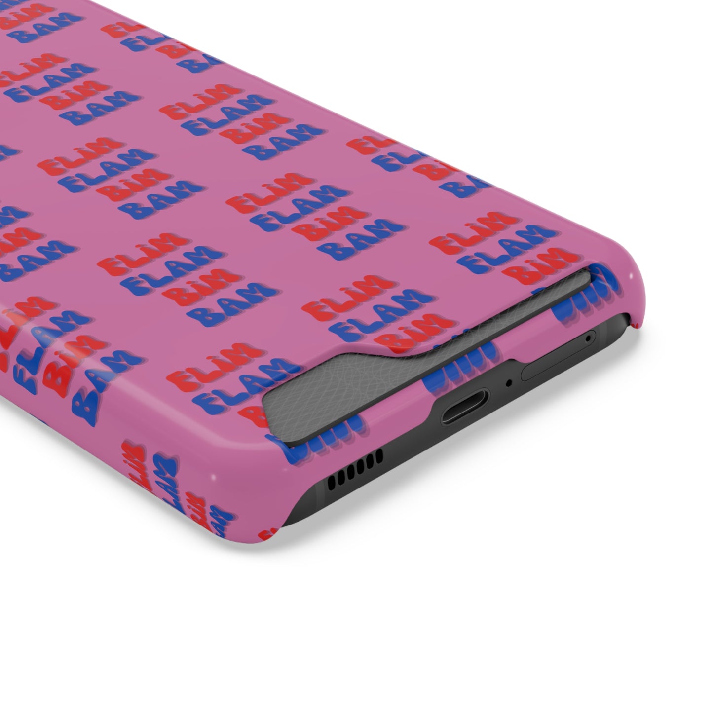 iPhone and Samsung Flim Flam Bim Bam (PINK) Phone Case With Card Holder