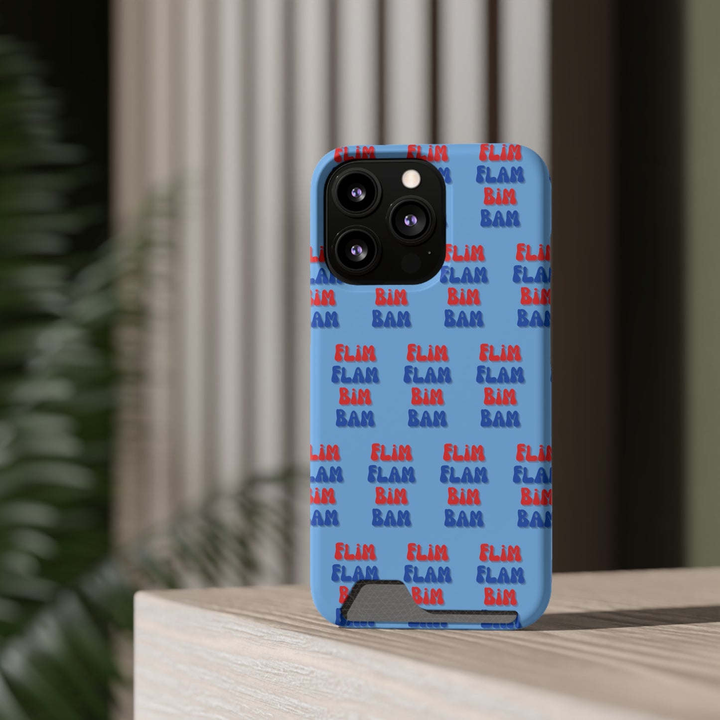 iPhone and Samsung Flim Flam Bim Bam (BLUE) Phone Case With Card Holder