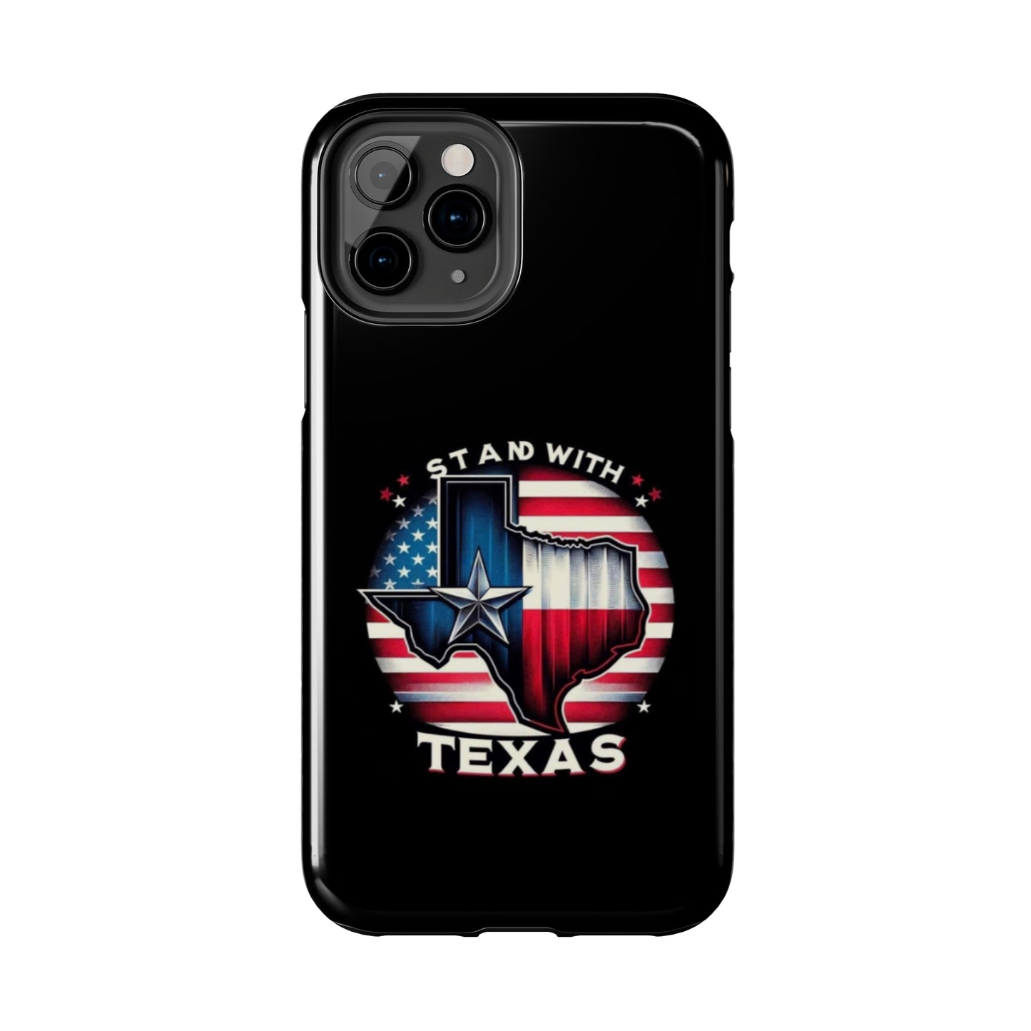 I Stand with Texas - Tough iPhone Cases