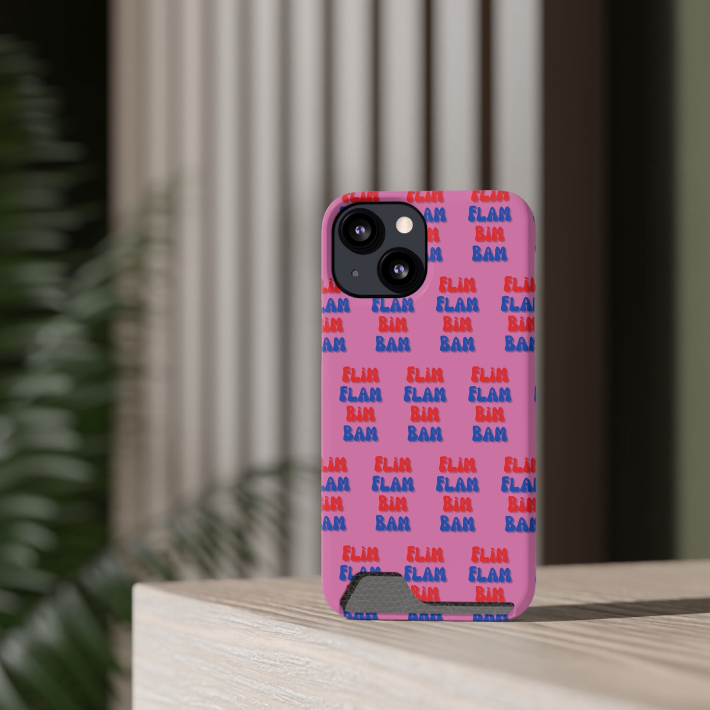 iPhone and Samsung Flim Flam Bim Bam (PINK) Phone Case With Card Holder