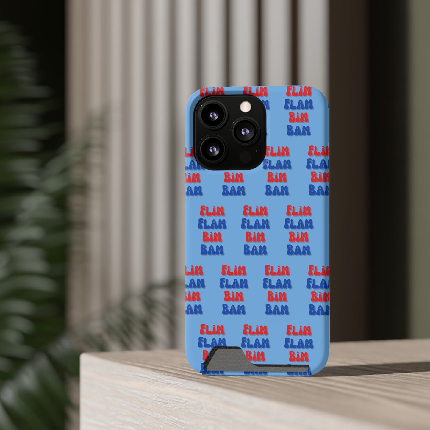 iPhone and Samsung Flim Flam Bim Bam (BLUE) Phone Case With Card Holder