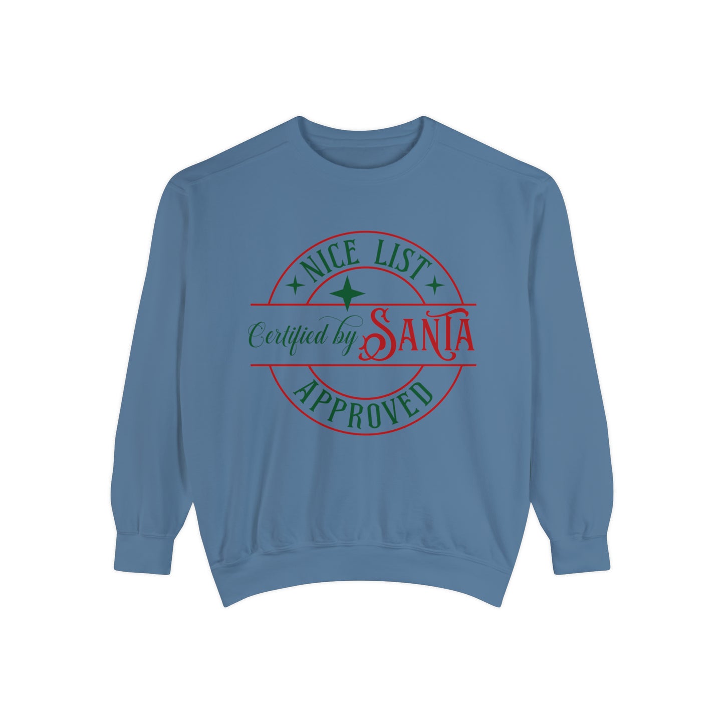 Nice List Unisex Garment-Dyed Sweatshirt