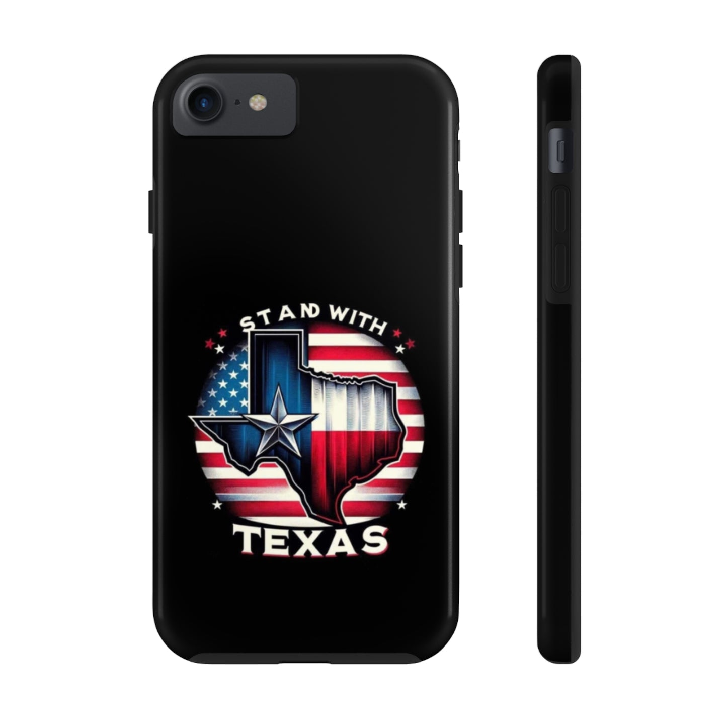 I Stand with Texas - Tough iPhone Cases