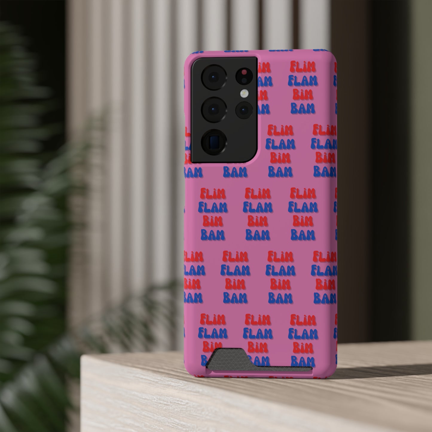 iPhone and Samsung Flim Flam Bim Bam (PINK) Phone Case With Card Holder