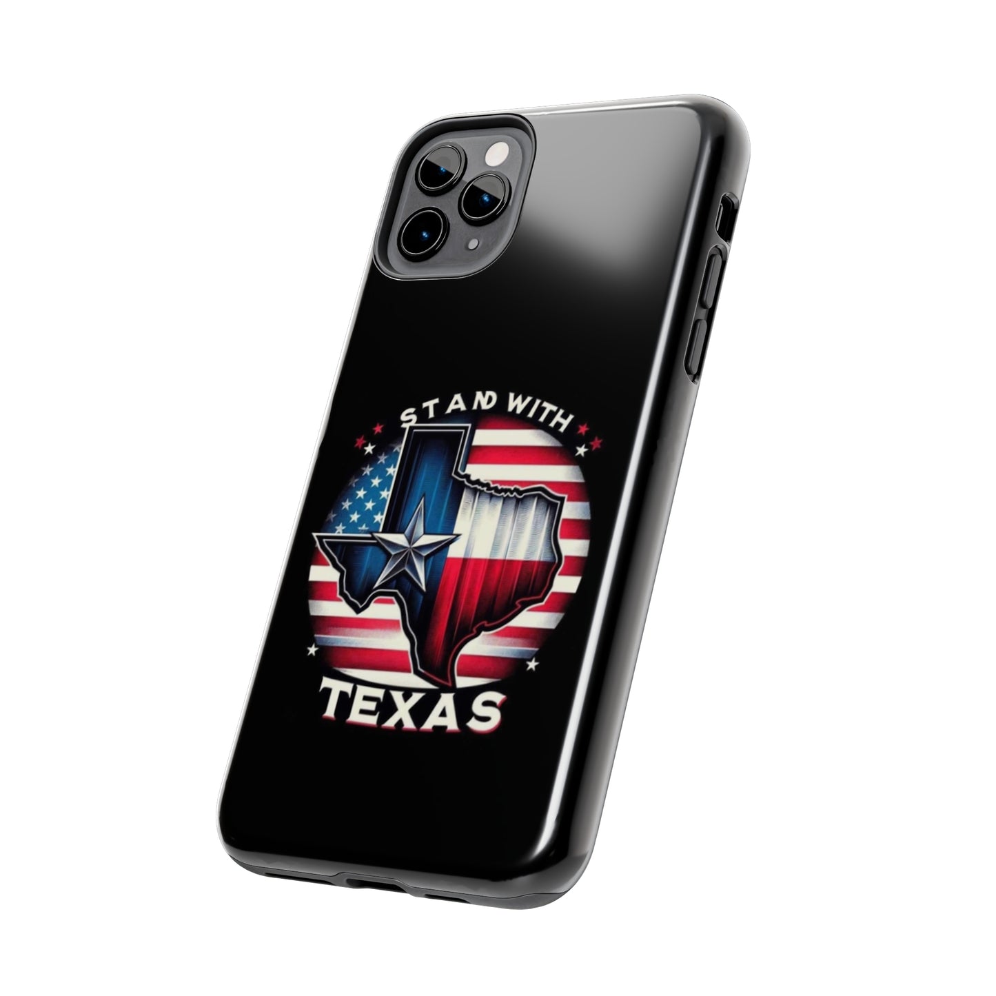 I Stand with Texas - Tough iPhone Cases