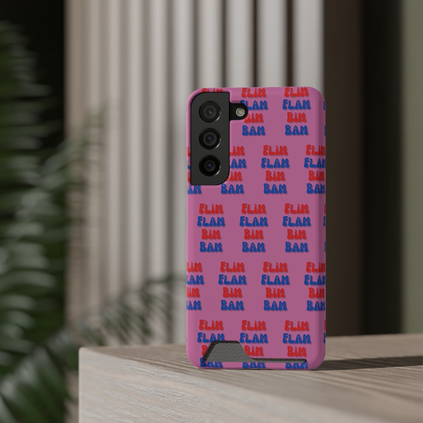 iPhone and Samsung Flim Flam Bim Bam (PINK) Phone Case With Card Holder