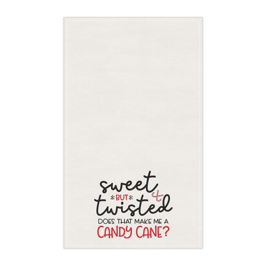 Sweet but Twisted Does that make me a candy cane?Kitchen Towel