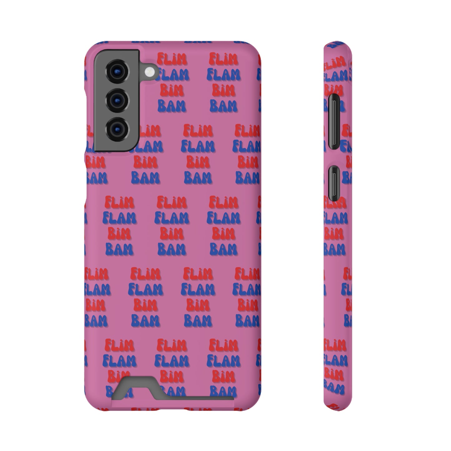 iPhone and Samsung Flim Flam Bim Bam (PINK) Phone Case With Card Holder
