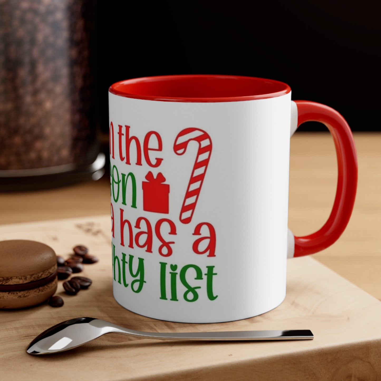 I'm The Reason Santa Has a Naughty List Accent Coffee Mug, 11oz