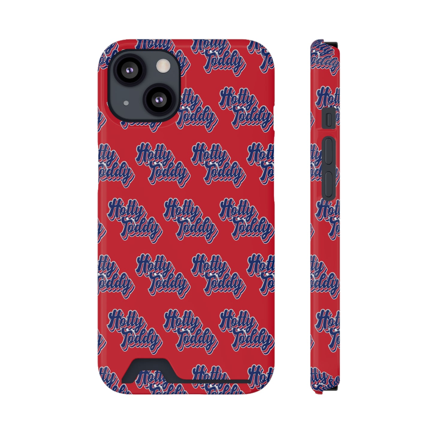 iPhone and Samsung Hotty Toddy (RED) Phone Case With Card Holder