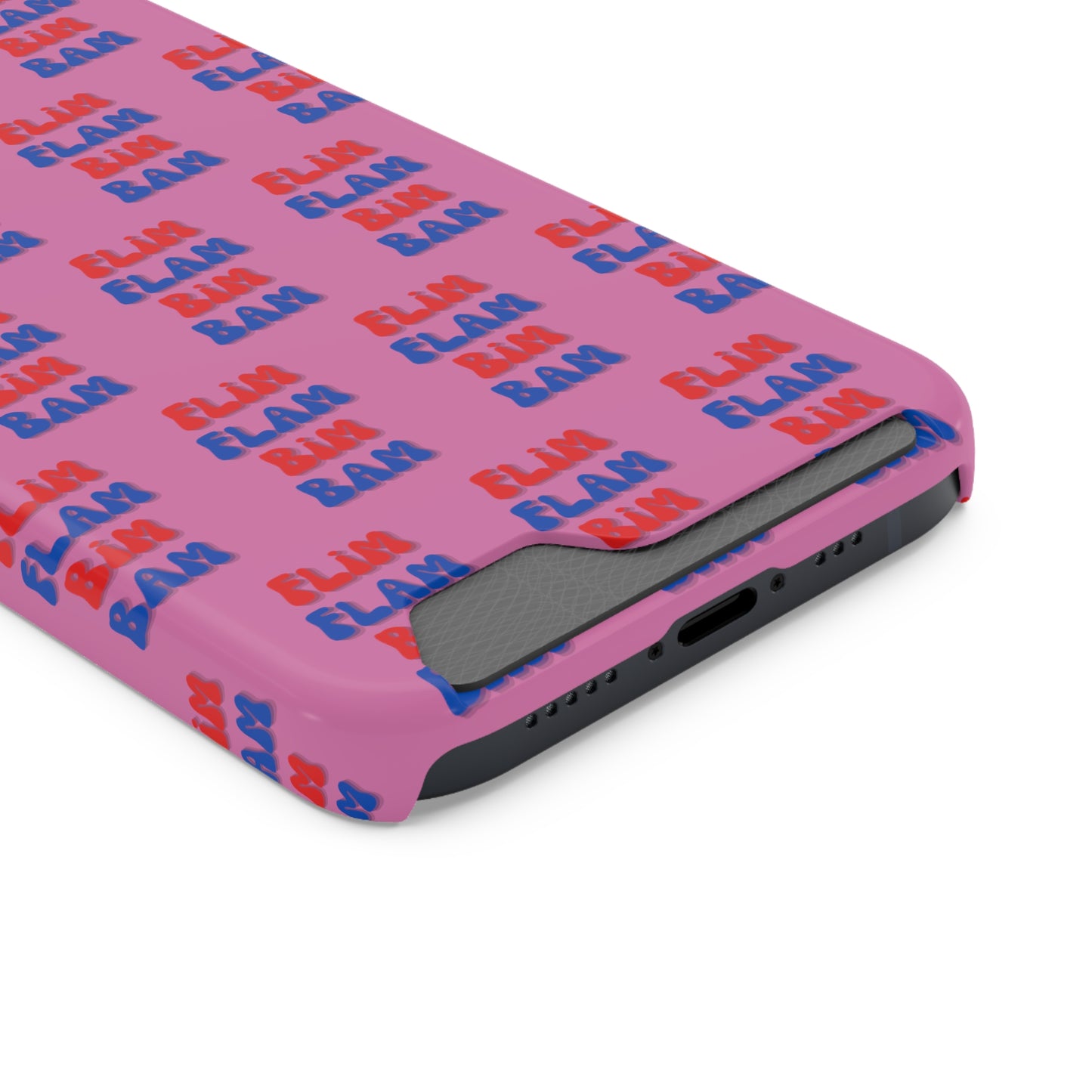 iPhone and Samsung Flim Flam Bim Bam (PINK) Phone Case With Card Holder