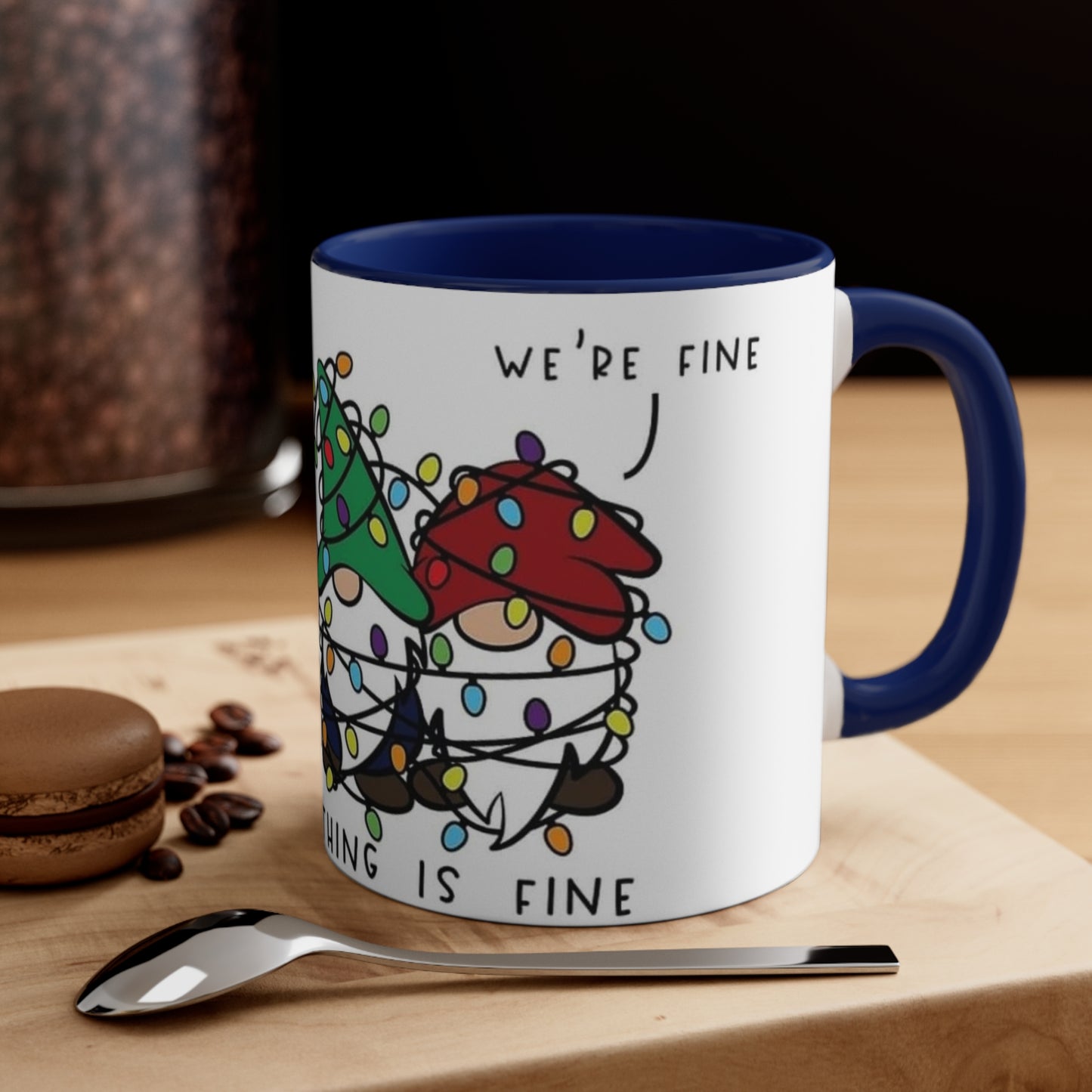 Gnomes lights It's Fine We're Fine Everything Is FineAccent Coffee Mug, 11oz
