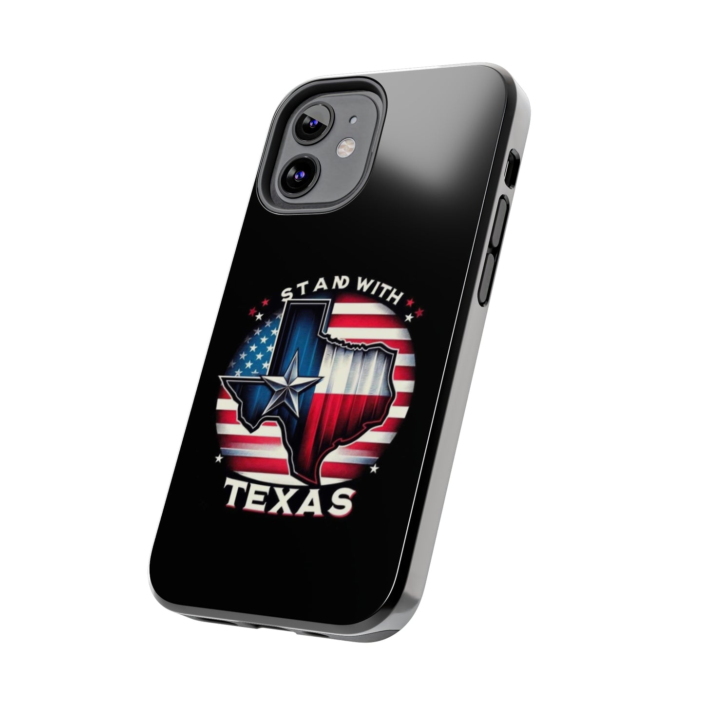 I Stand with Texas - Tough iPhone Cases