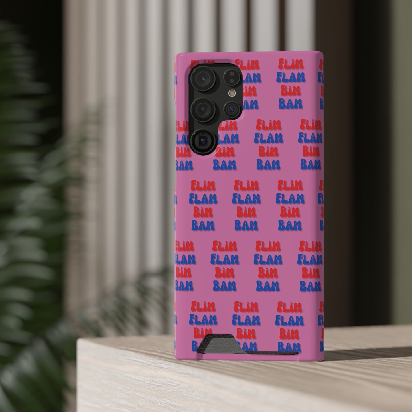 iPhone and Samsung Flim Flam Bim Bam (PINK) Phone Case With Card Holder