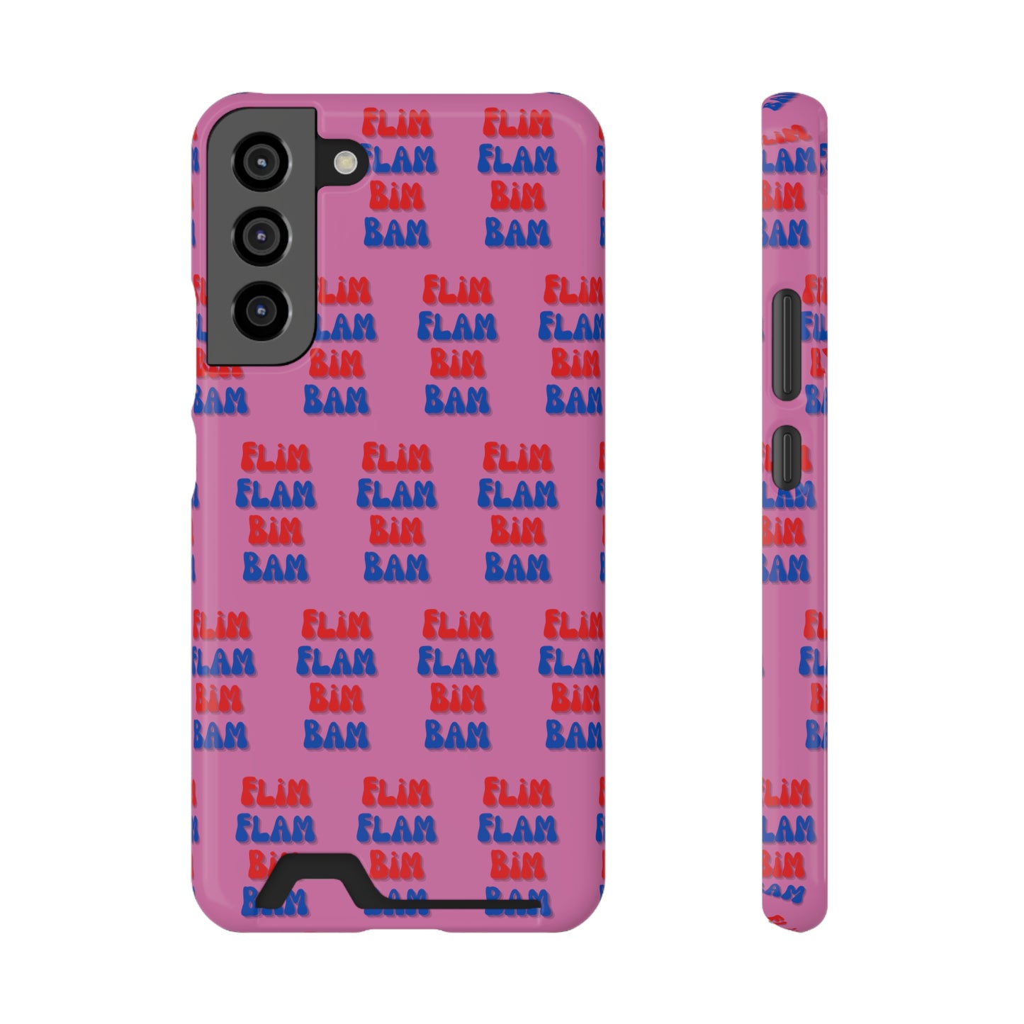 iPhone and Samsung Flim Flam Bim Bam (PINK) Phone Case With Card Holder