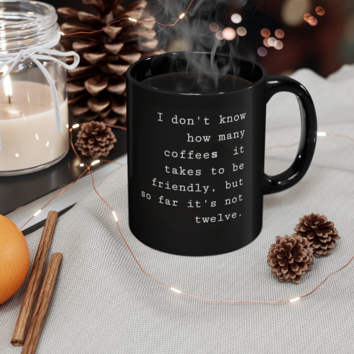 I Don't Know 11oz Black Mug