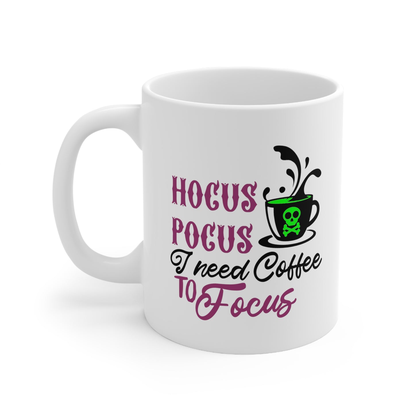 Hocus Pocus Coffee to Focus Ceramic Mug 11oz