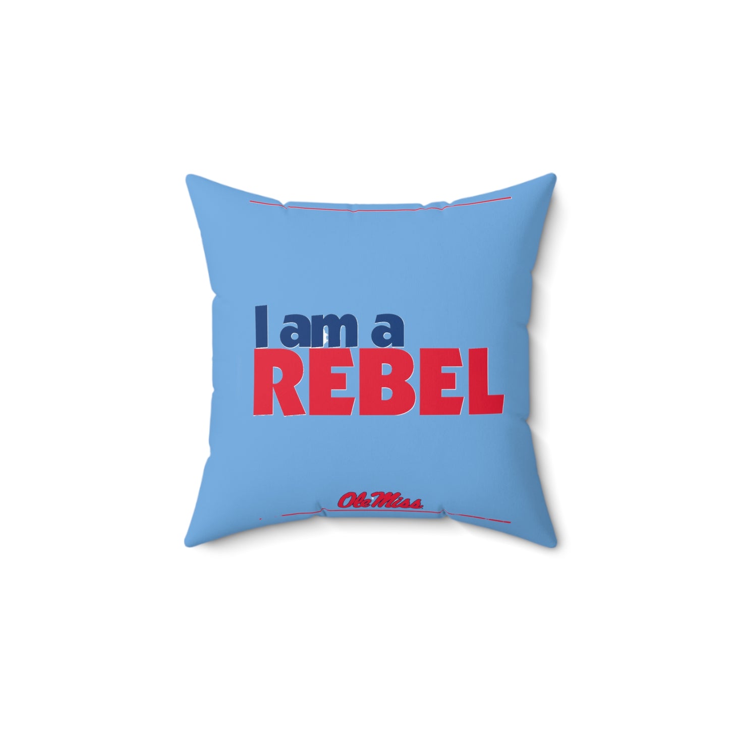 Ole Miss I am a Rebel Spun Polyester Square Pillow