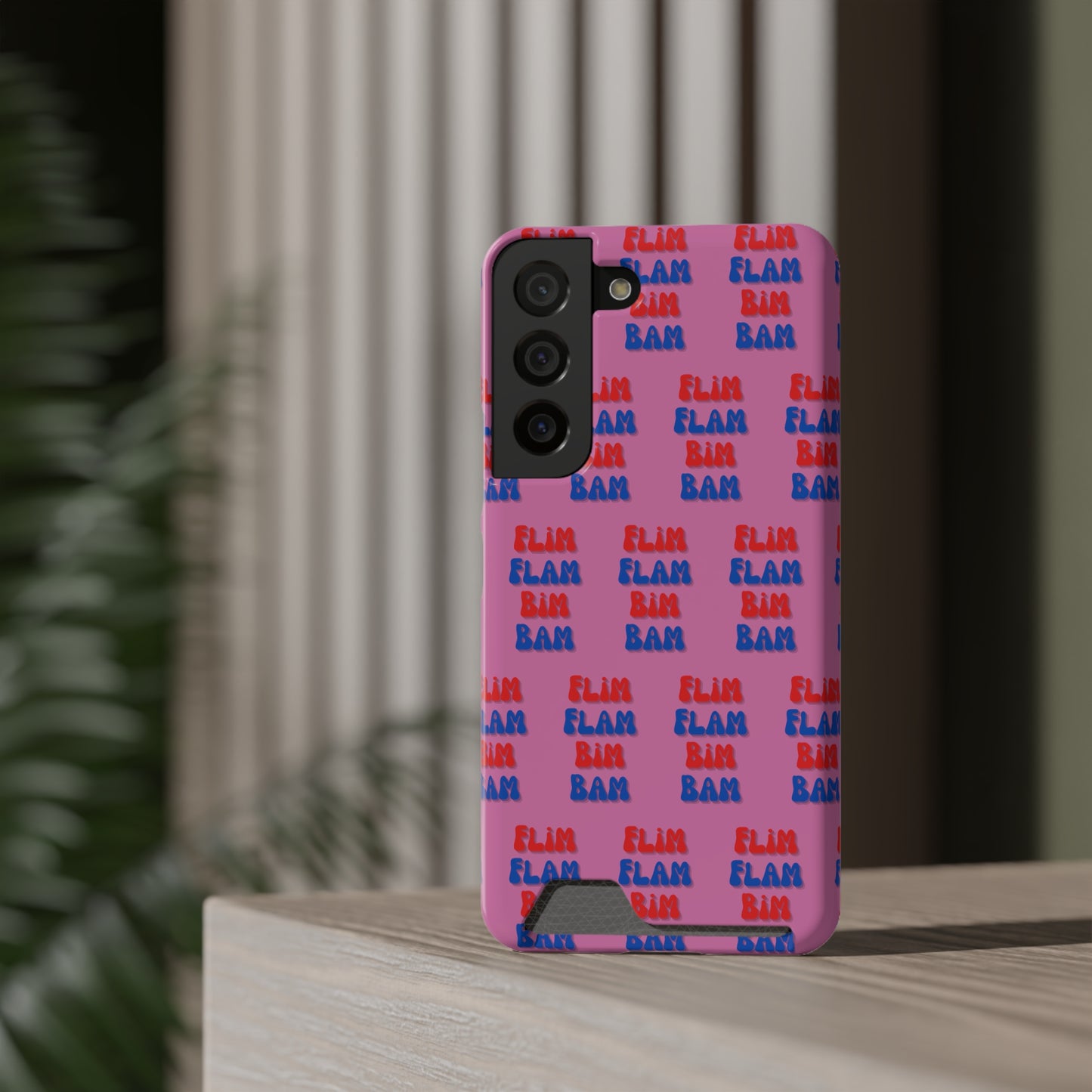 iPhone and Samsung Flim Flam Bim Bam (PINK) Phone Case With Card Holder