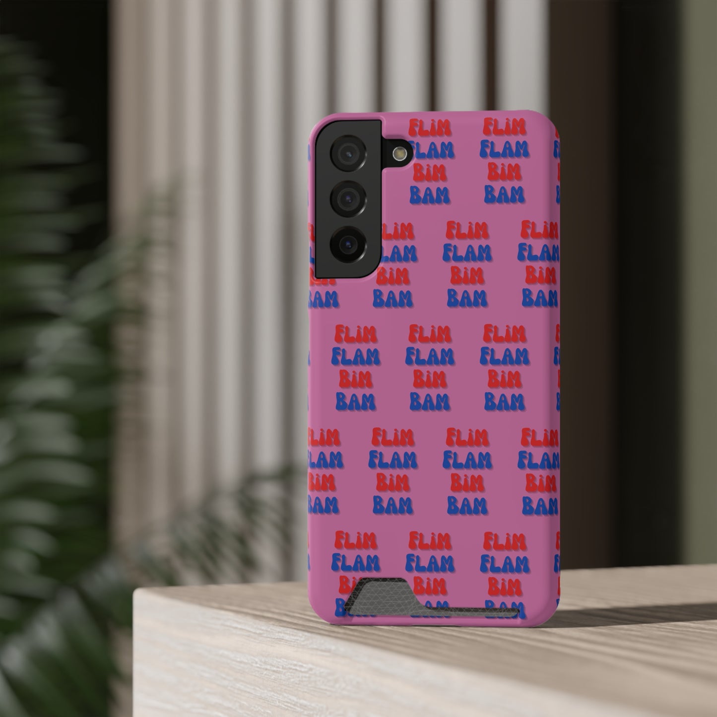 iPhone and Samsung Flim Flam Bim Bam (PINK) Phone Case With Card Holder