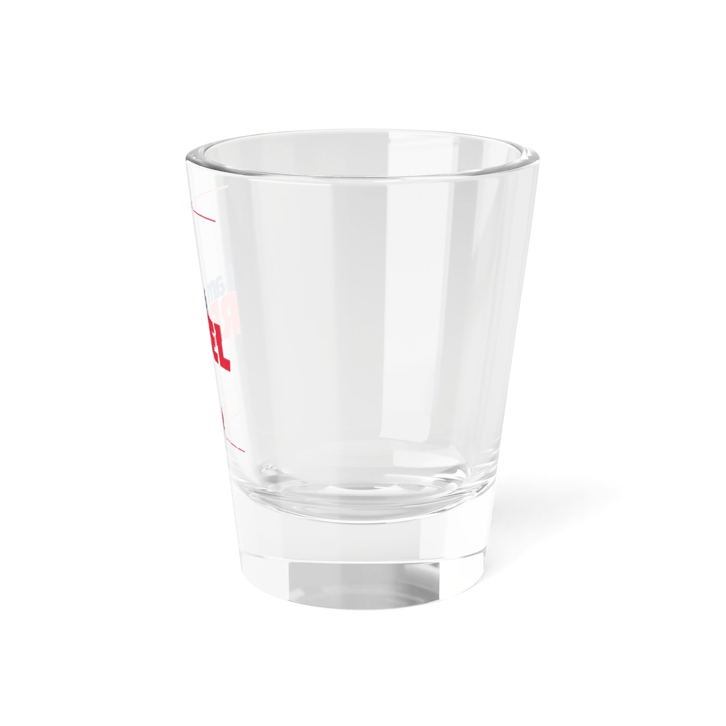 I am a Rebel Shot Glass, 1.5oz
