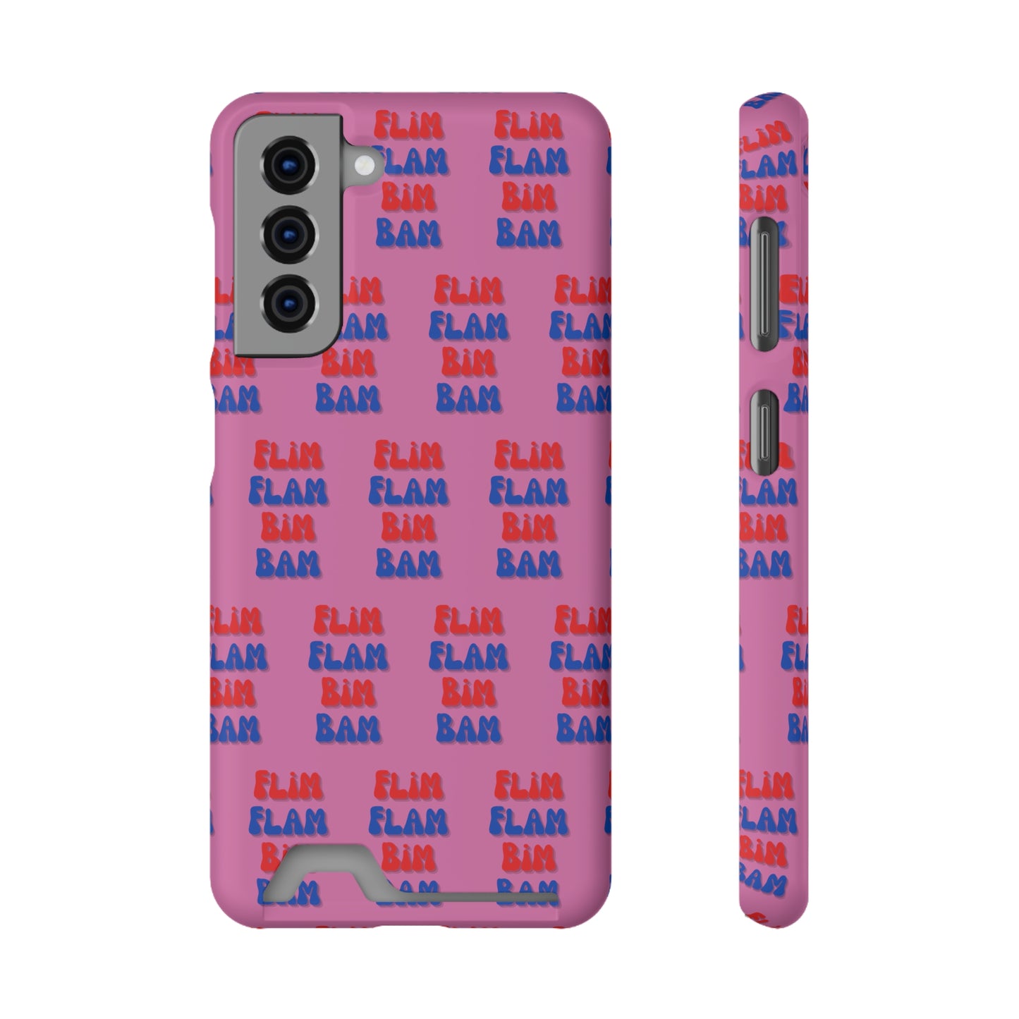 iPhone and Samsung Flim Flam Bim Bam (PINK) Phone Case With Card Holder