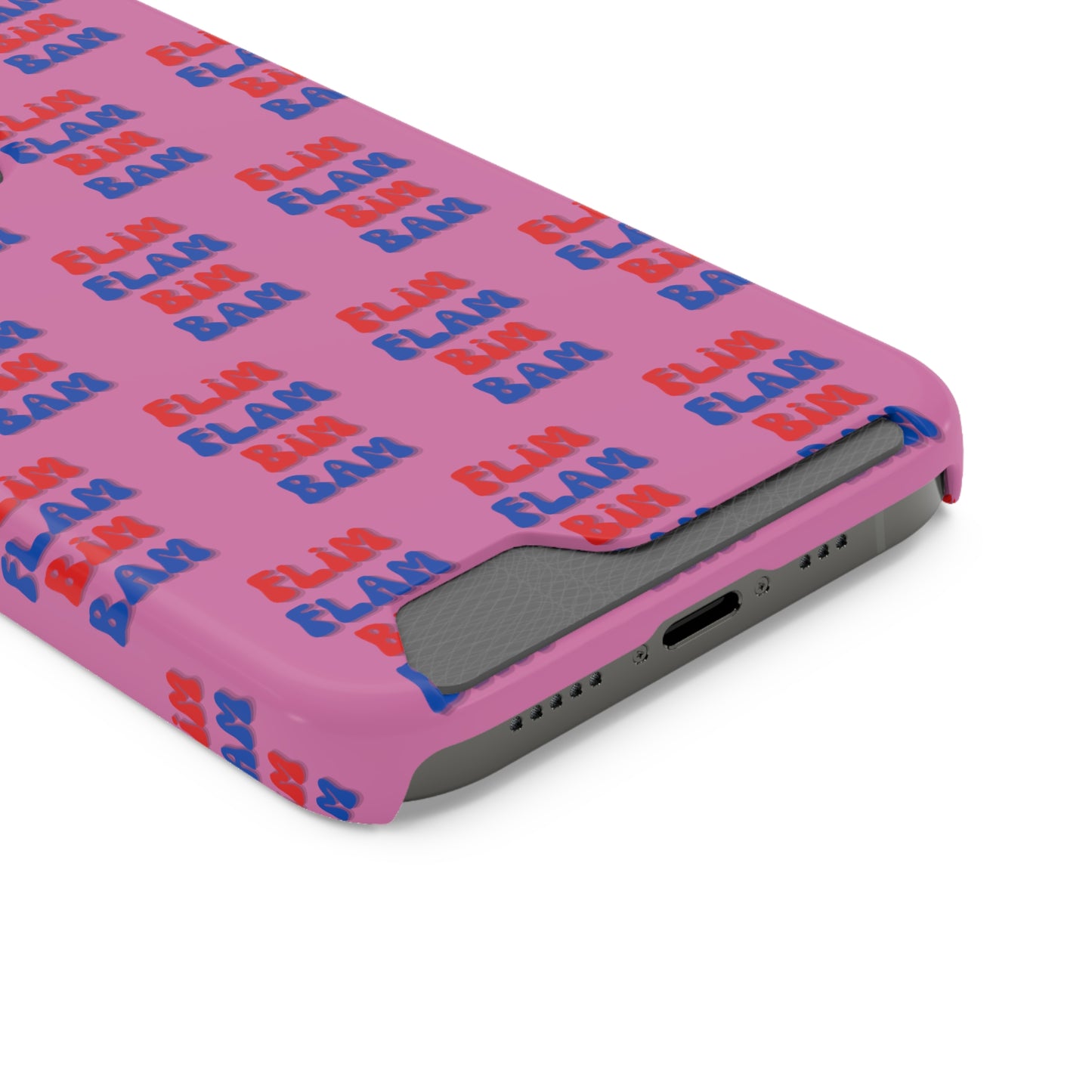 iPhone and Samsung Flim Flam Bim Bam (PINK) Phone Case With Card Holder
