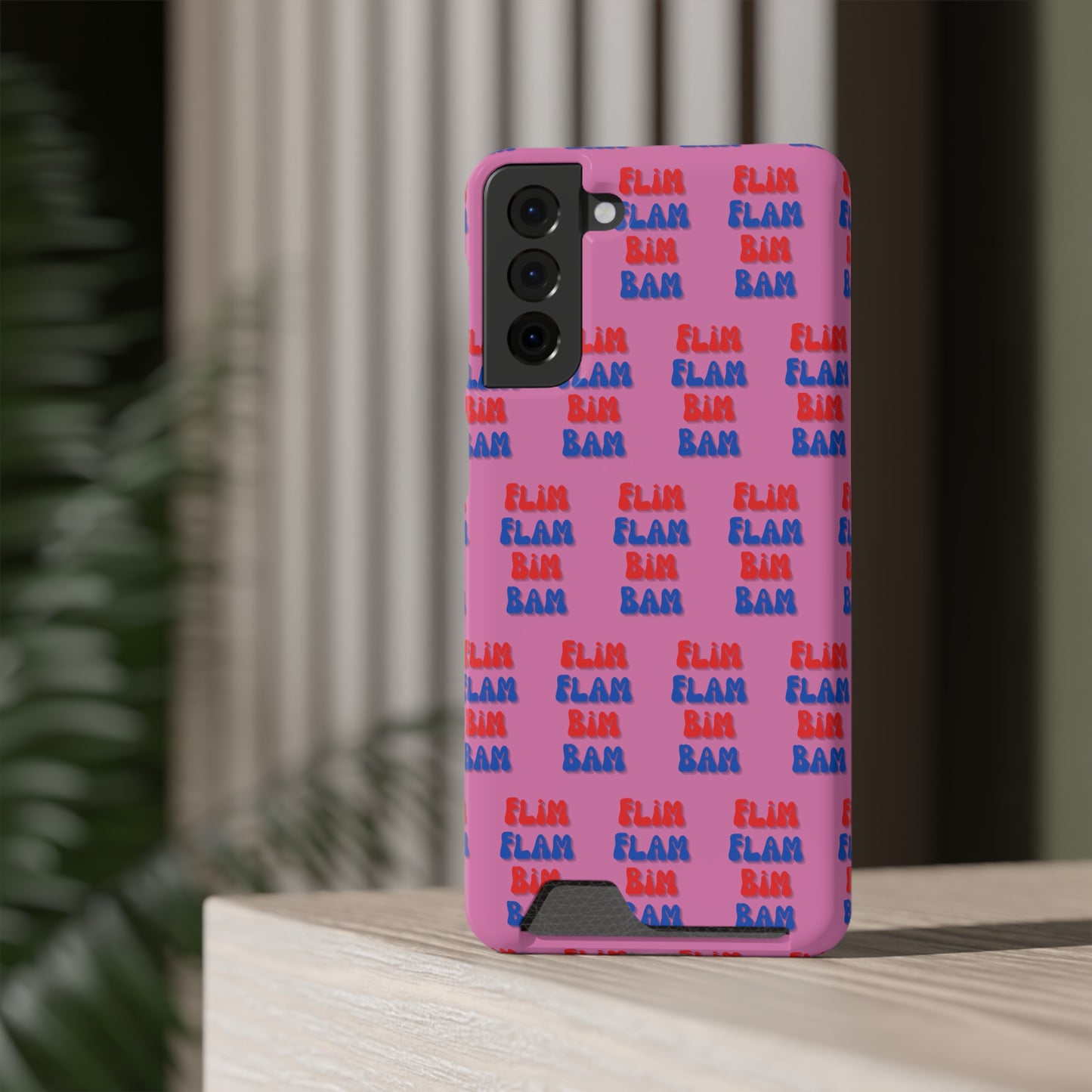 iPhone and Samsung Flim Flam Bim Bam (PINK) Phone Case With Card Holder
