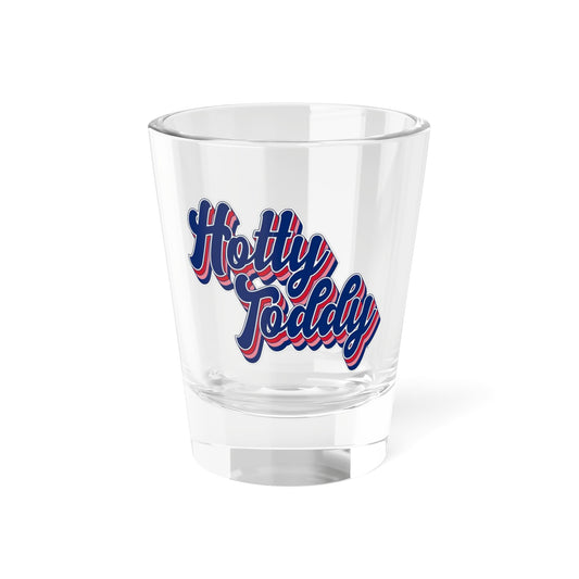 Hottty Toddy Shot Glass, 1.5oz