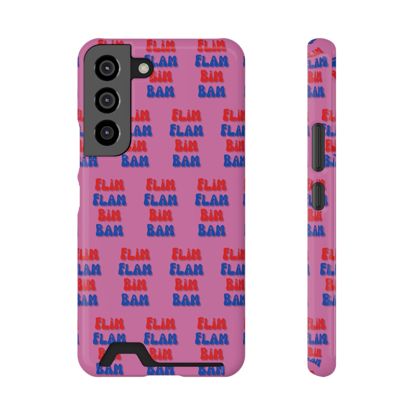 iPhone and Samsung Flim Flam Bim Bam (PINK) Phone Case With Card Holder