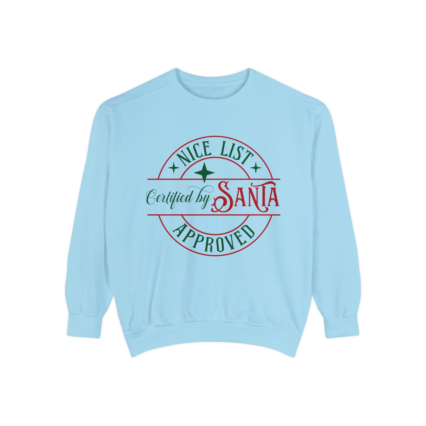 Nice List Unisex Garment-Dyed Sweatshirt