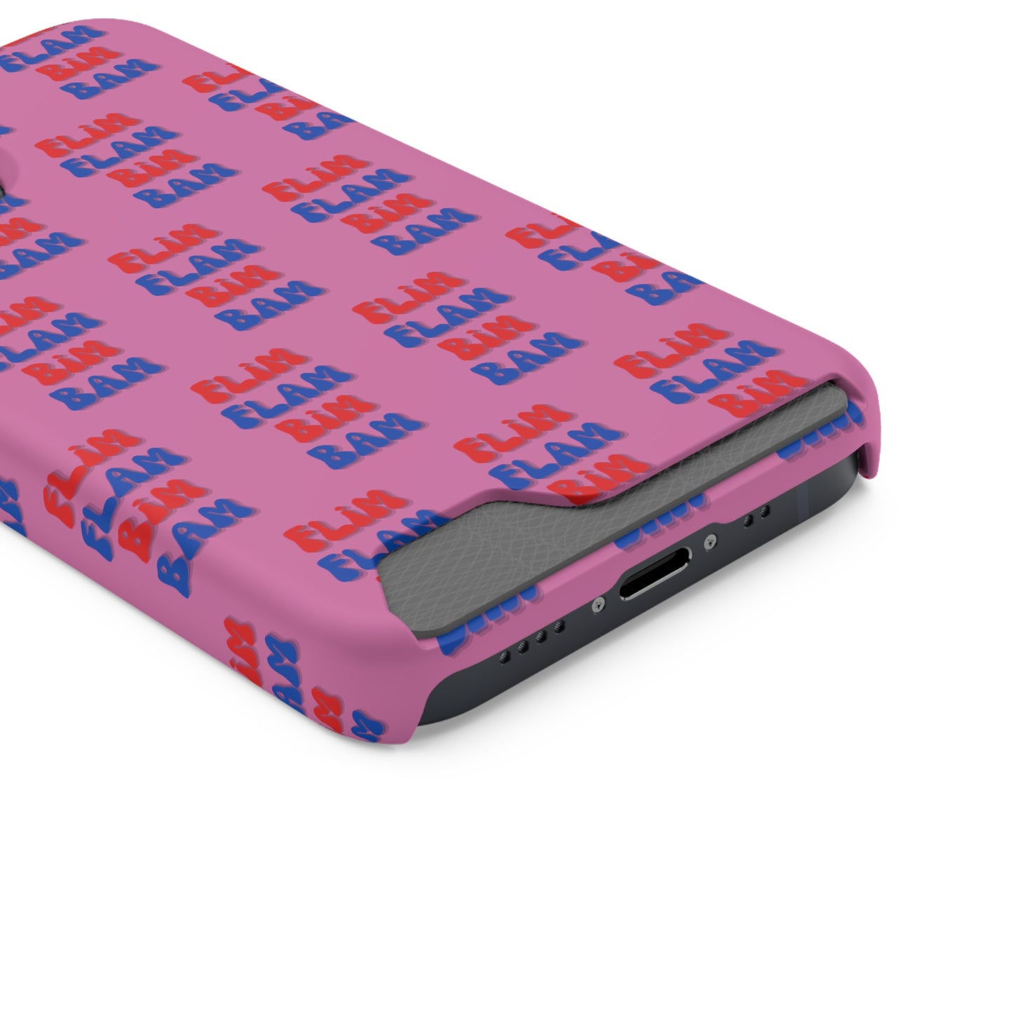 iPhone and Samsung Flim Flam Bim Bam (PINK) Phone Case With Card Holder